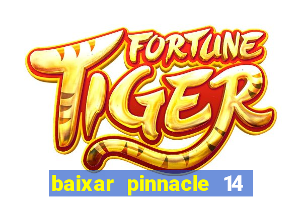 baixar pinnacle 14 via torrent